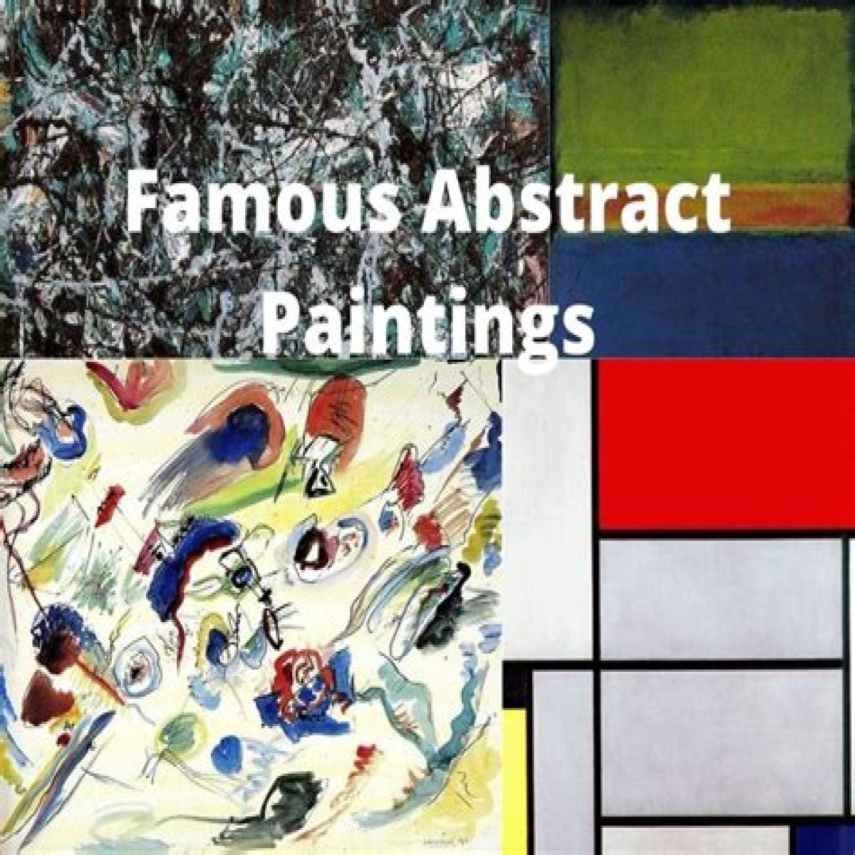 Abstract Artists - Who Were the Most Famous Abstract Artists?