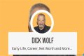 Dick Wolf Net Worth in 2023 How Rich is He Now?